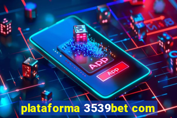 plataforma 3539bet com